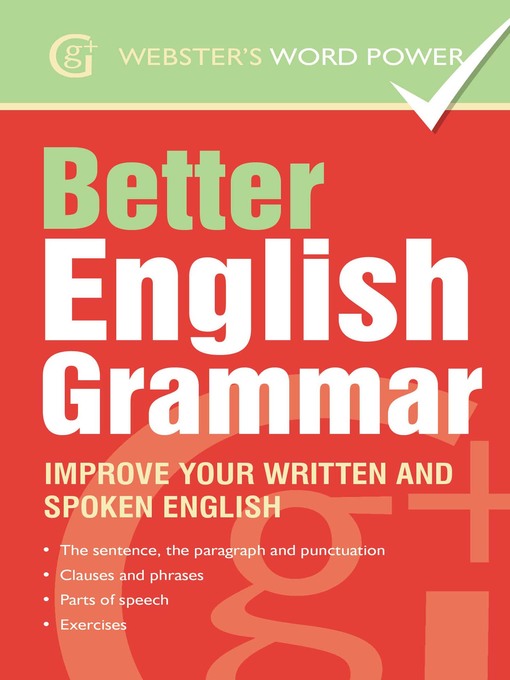 Title details for Webster's Word Power Better English Grammar by Betty Kirkpatrick - Available